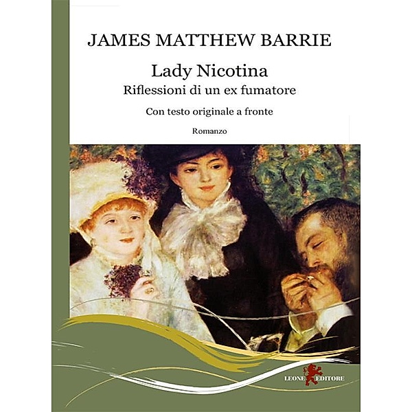 Lady Nicotina. Riflessioni di un ex fumatore, James Matthew Barrie