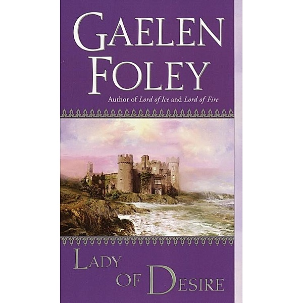 Lady of Desire / Knight Miscellany Bd.4, Gaelen Foley