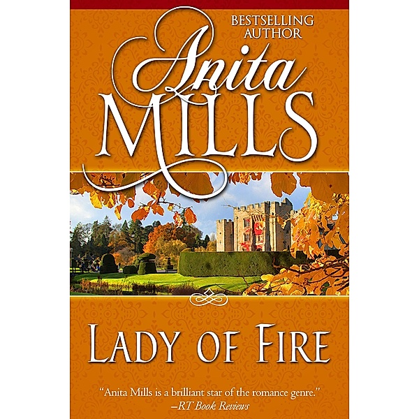 Lady of Fire / The Fire Series, Anita Mills