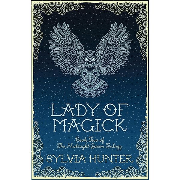 Lady of Magick / Midnight Queen Bd.2, Sylvia Hunter