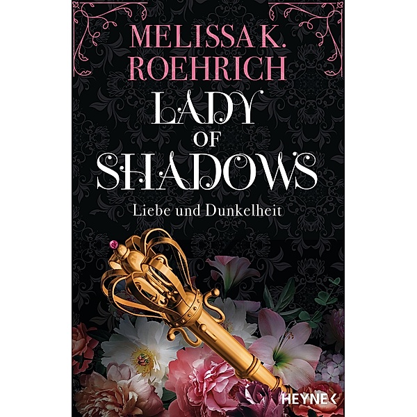 Lady of Shadows - Liebe und Dunkelheit / Liebe und Dunkelheit-Serie Bd.2, Melissa K. Roehrich