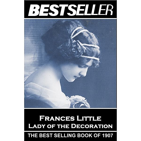 Lady of the Decoration / The Bestseller of, Frances Little