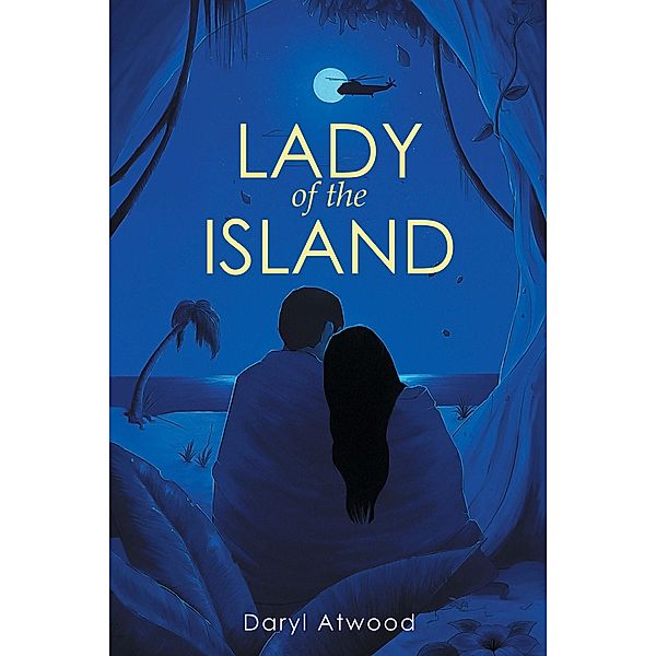 Lady of the Island, D. J. Atwood