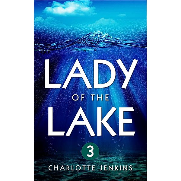 Lady Of the Lake 3 / Lady Of the Lake, Charlotte Jenkins