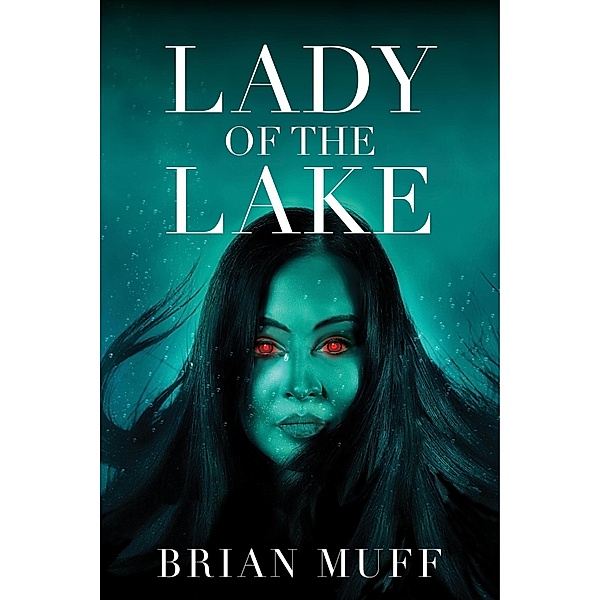 Lady of the Lake, Brian Muff