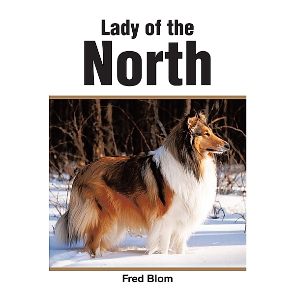 Lady of the North, Fred Blom