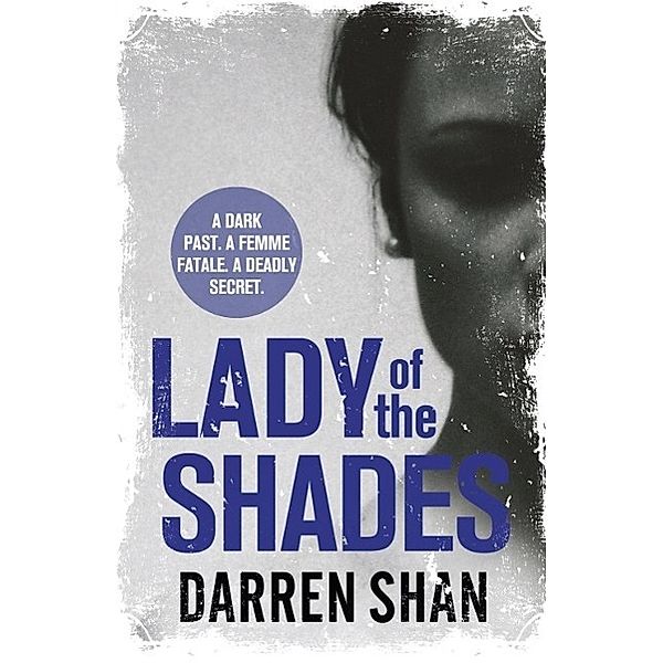 Lady of the Shades, Darren Shan