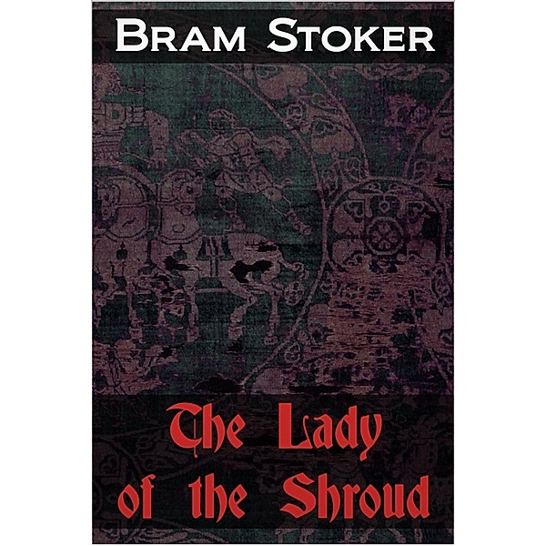 Lady of the Shroud / Andrews UK, Bram Stoker