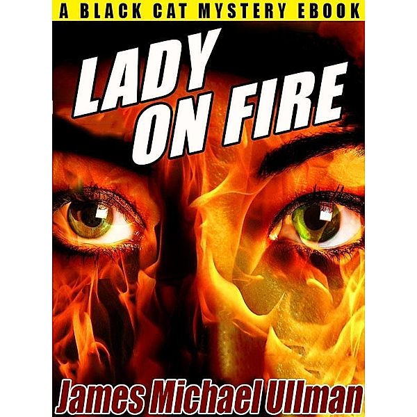 Lady on Fire / Wildside Press, James Michael Ullman