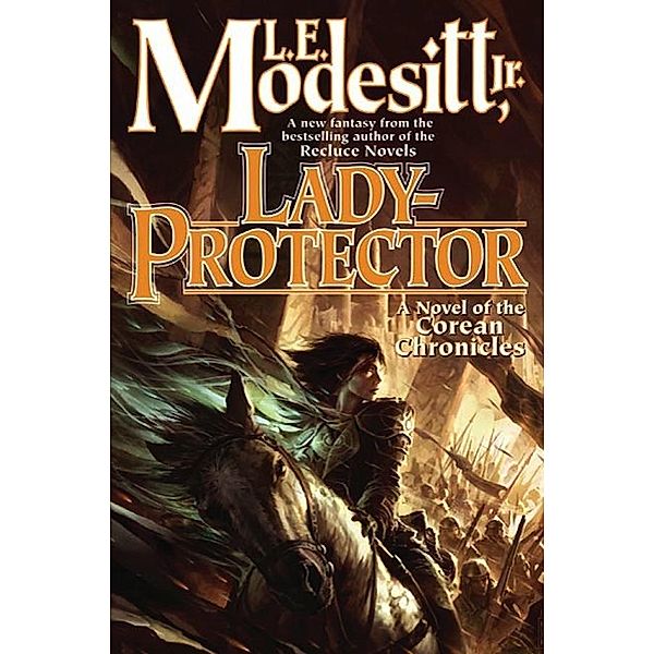 Lady-Protector / Corean Chronicles Bd.8, Jr. Modesitt