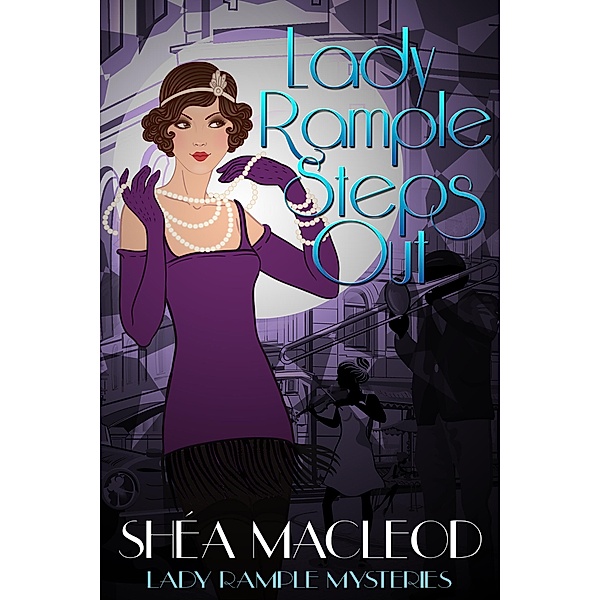 Lady Rample Steps Out (Lady Rample Mysteries, #1) / Lady Rample Mysteries, Shéa MacLeod