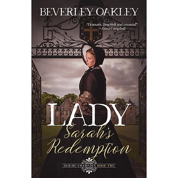 Lady Sarah's Redemption (Daring Charades, #2) / Daring Charades, Beverley Oakley, Beverley Eikli