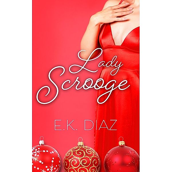 Lady Scrooge, E. K. Diaz