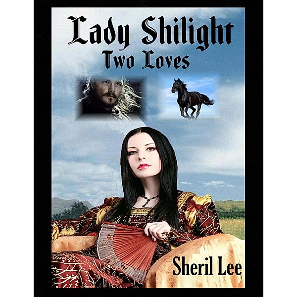 Lady Shilight - Two Loves, Sheril Lee