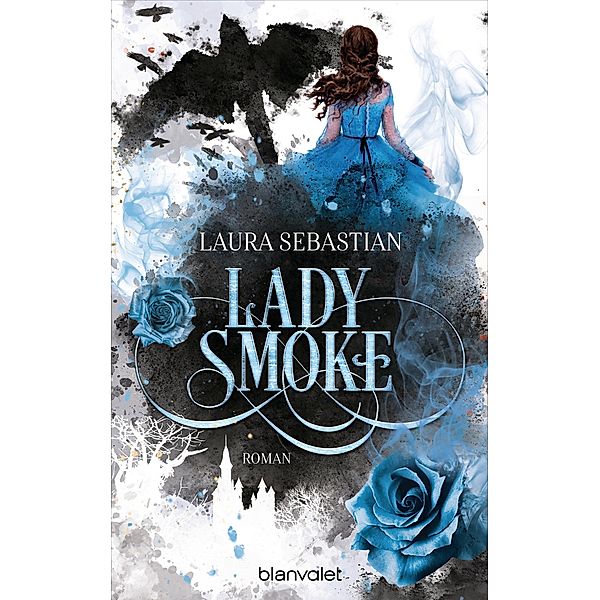 Lady Smoke / Ash Princess Bd.2, Laura Sebastian