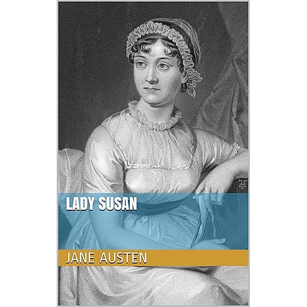 Lady Susan, Jane Austen