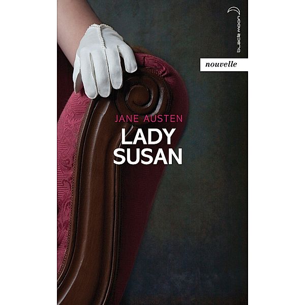 Lady Susan / Hachette Romans, Jane Austen