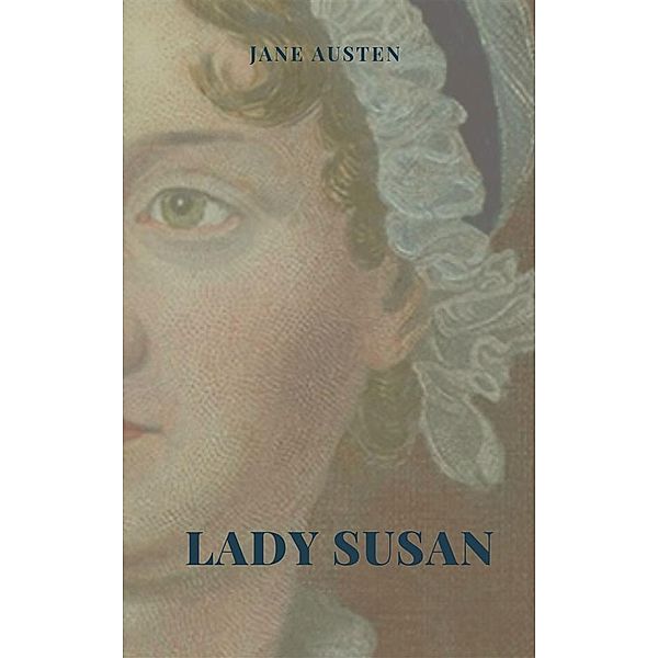 Lady Susan Illustrated, Jane Austen