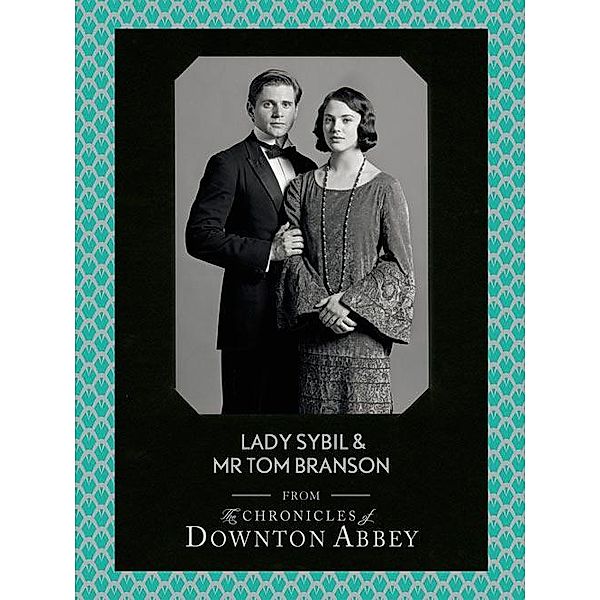 Lady Sybil and Mr Tom Branson / Downton Abbey Shorts Bd.4, Jessica Fellowes, Sturgis