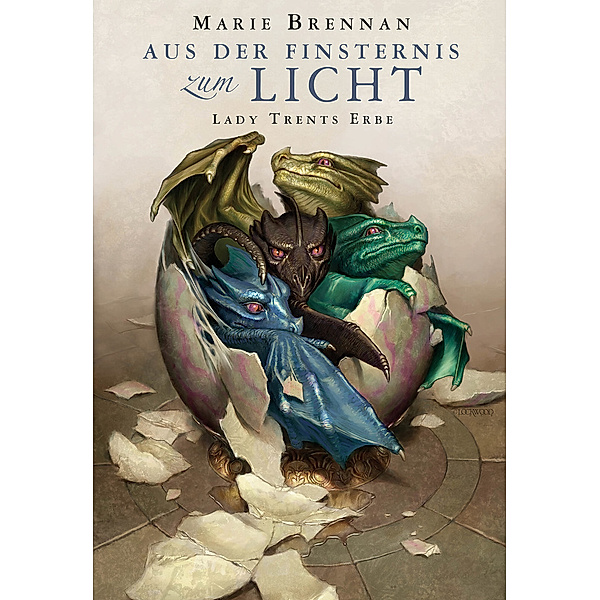 Lady Trents Memoiren / Lady Trents Erbe: Aus der Finsternis zum Licht, Marie Brennan