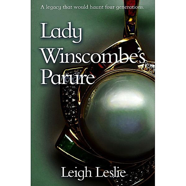 Lady Winscombe's Parure, Leigh Leslie
