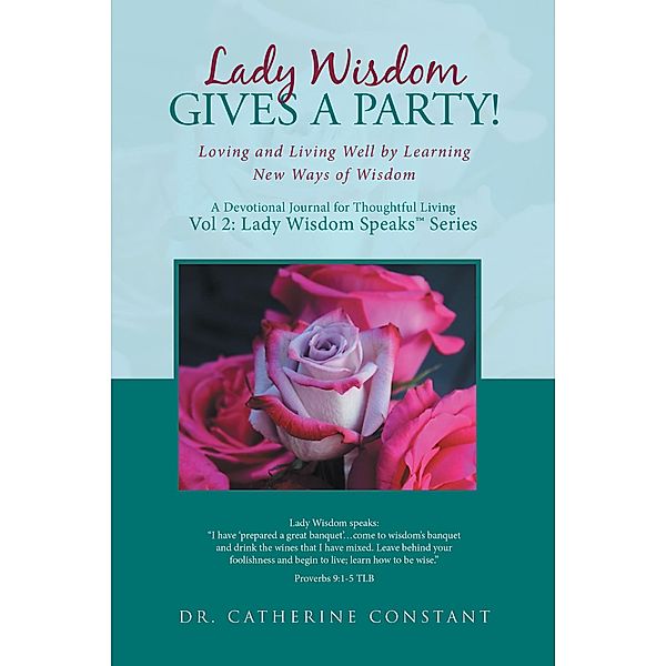 Lady Wisdom Gives a Party!, Catherine Constant