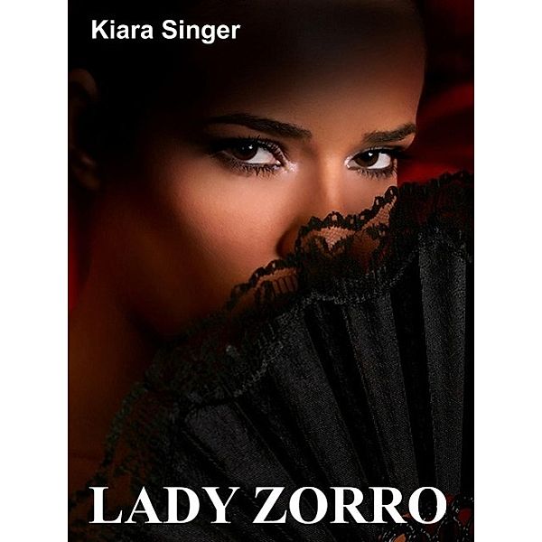 Lady Zorro, Kiara Singer