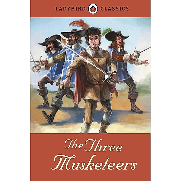 Ladybird Classics: The Three Musketeers, Alexandre Dumas
