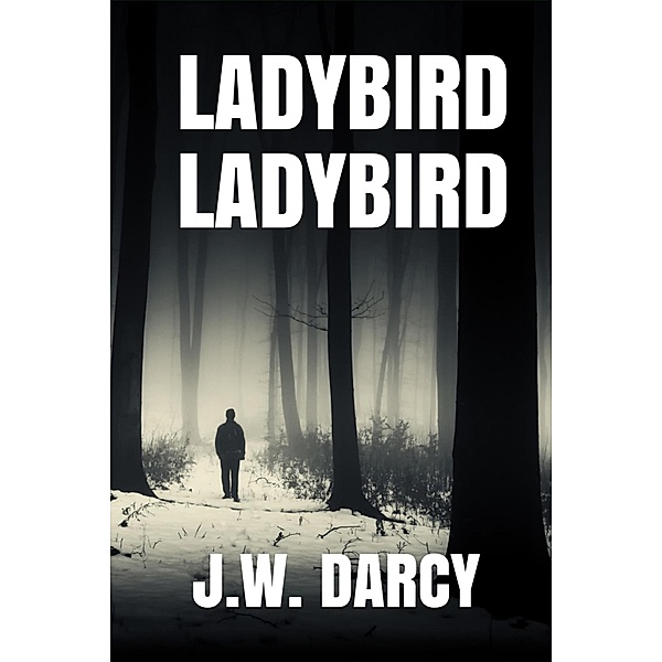 Ladybird Ladybird (The Jasmine Brite Mysteries, #2) / The Jasmine Brite Mysteries, Jw Darcy