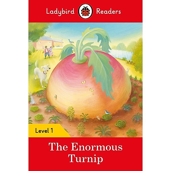 Ladybird Readers Level 1 - The Enormous Turnip (ELT Graded Reader) / Ladybird Readers, Ladybird