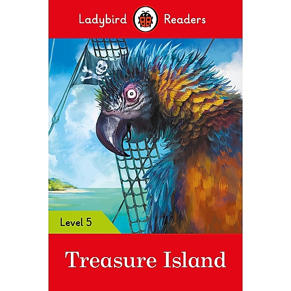 Ladybird Readers Level 5 - Treasure Island (ELT Graded Reader) / Ladybird Readers, Ladybird