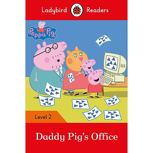 Ladybird Readers: Peppa Pig – Daddy Pig’s Office – Level 2