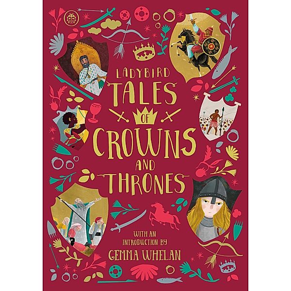 Ladybird Tales of Crowns and Thrones / Ladybird Tales of... Treasuries, Yvonne Battle-Felton, Chitra Soundar