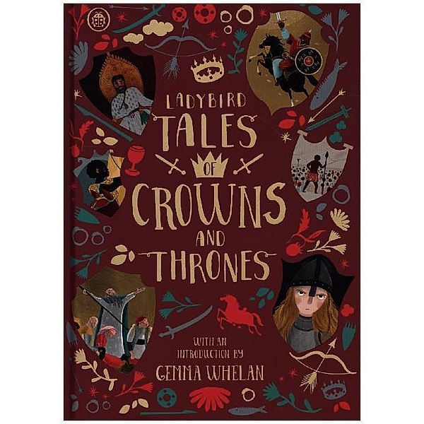 Ladybird Tales of... Treasuries / Ladybird Tales of Crowns and Thrones, Yvonne Battle-Felton, Chitra Soundar