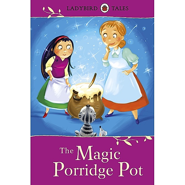 Ladybird Tales: The Magic Porridge Pot, Vera Southgate