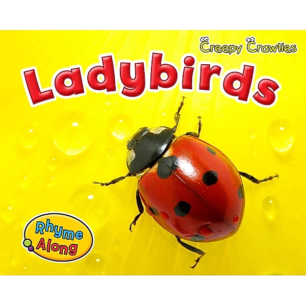 Ladybirds / Raintree Publishers, Sian Smith