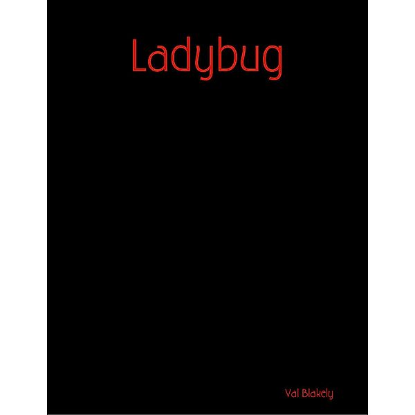 Ladybug, Val Blakely