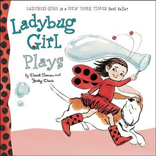 Ladybug Girl Plays, David Soman, Jacky Davis