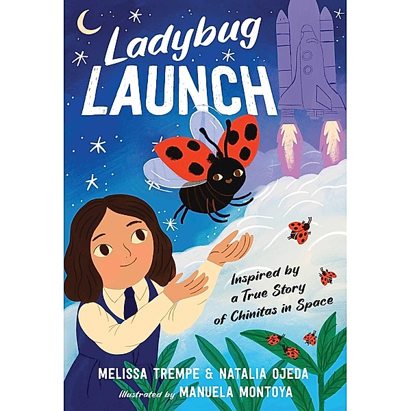 Ladybug Launch, Melissa Trempe, Natalia Ojeda