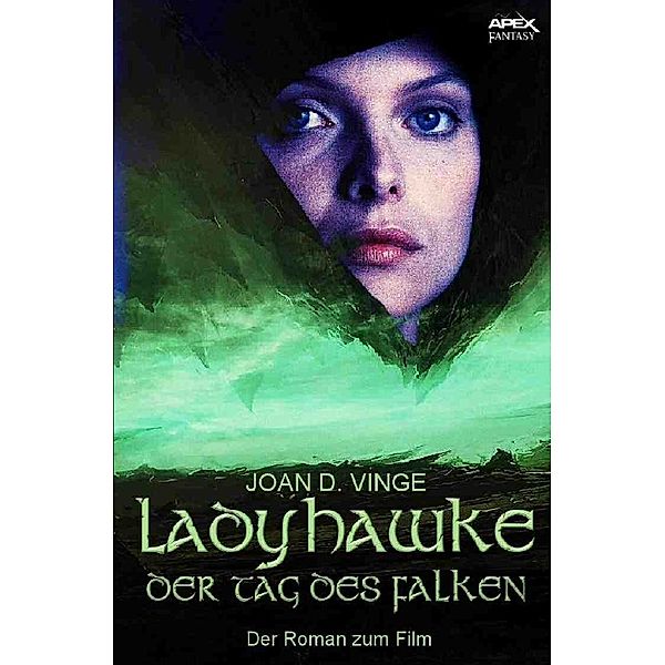 Ladyhawke - Der Tag des Falken, Joan D. Vinge