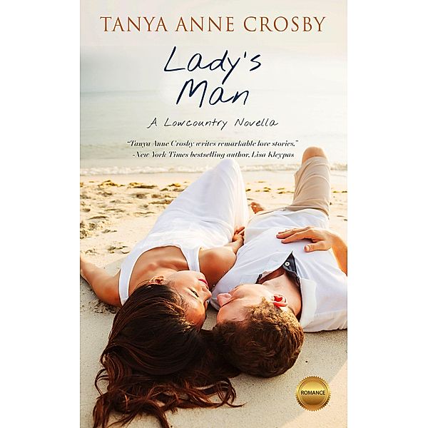 Lady's Man (Love & Life in the Lowcountry) / Love & Life in the Lowcountry, Tanya Anne Crosby