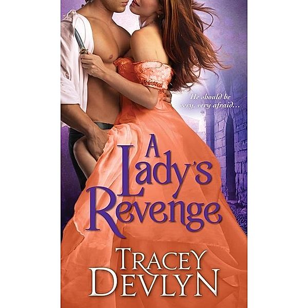 Lady's Revenge / Sourcebooks Casablanca, Tracey Devlyn