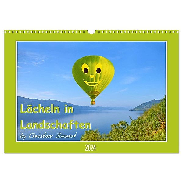 Lächeln in Landschaften (Wandkalender 2024 DIN A3 quer), CALVENDO Monatskalender, Christine Bienert