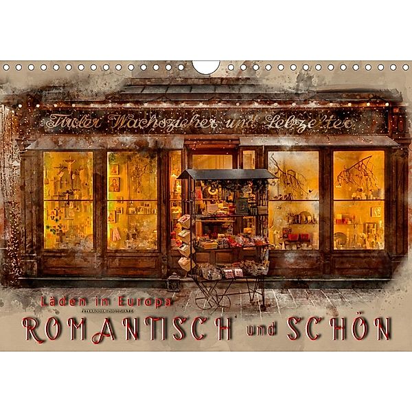 Läden in Europa - romantisch und schön (Wandkalender 2021 DIN A4 quer), Peter Roder