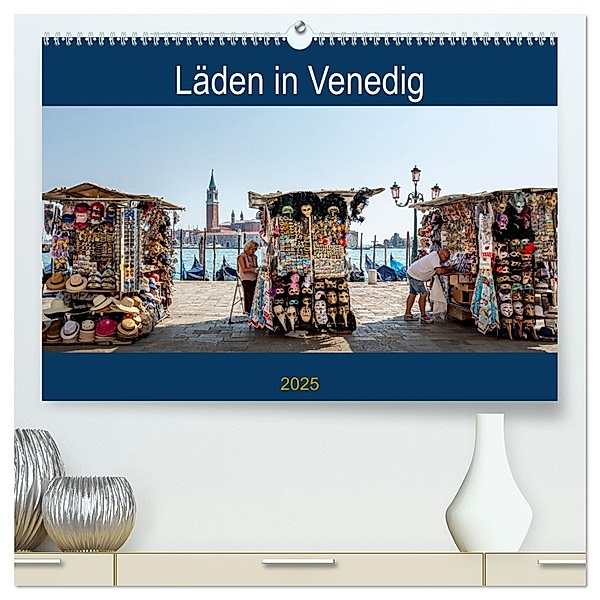 Läden in Venedig (hochwertiger Premium Wandkalender 2025 DIN A2 quer), Kunstdruck in Hochglanz, Calvendo, Harald Neuner