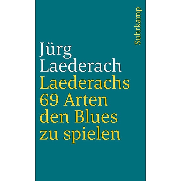 Laederachs 69 Arten den Blues zu spielen, Jürg Laederach