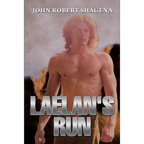 Laelan's Run, John Robert Shagena