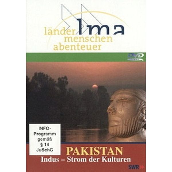 Länder, Menschen, Abenteuer - Pakistan: Indus - Strom der Kulturen, Hannes Schuler