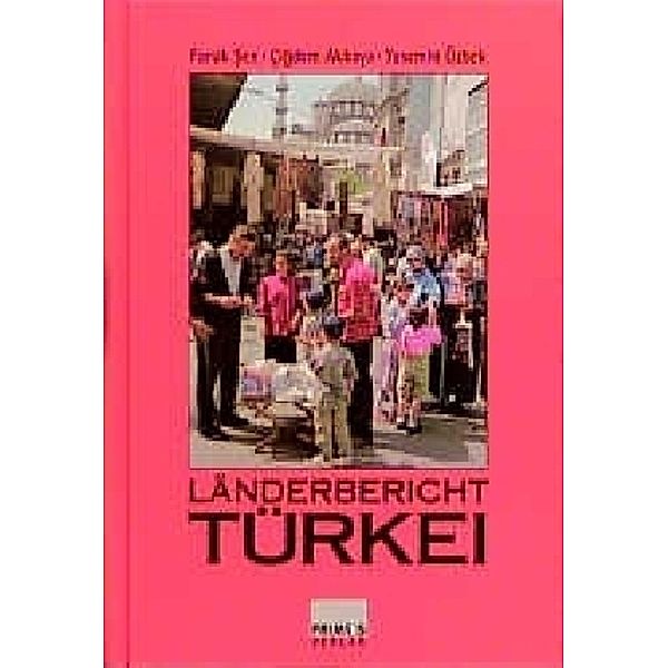 Länderbericht Türkei, Faruk Sen, Çi_dem Akkaya, Yasemin Özbek
