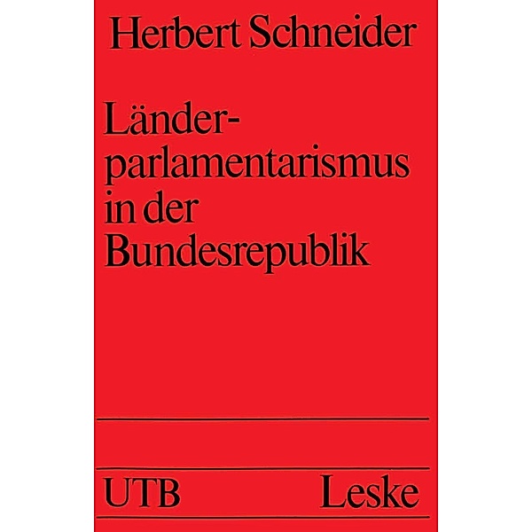 Länderparlamentarismus in der Bundesrepublik, Herbert Schneider